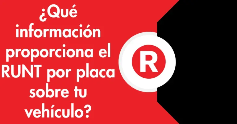 ¿Qué información proporciona el RUNT por placa sobre tu vehículo?